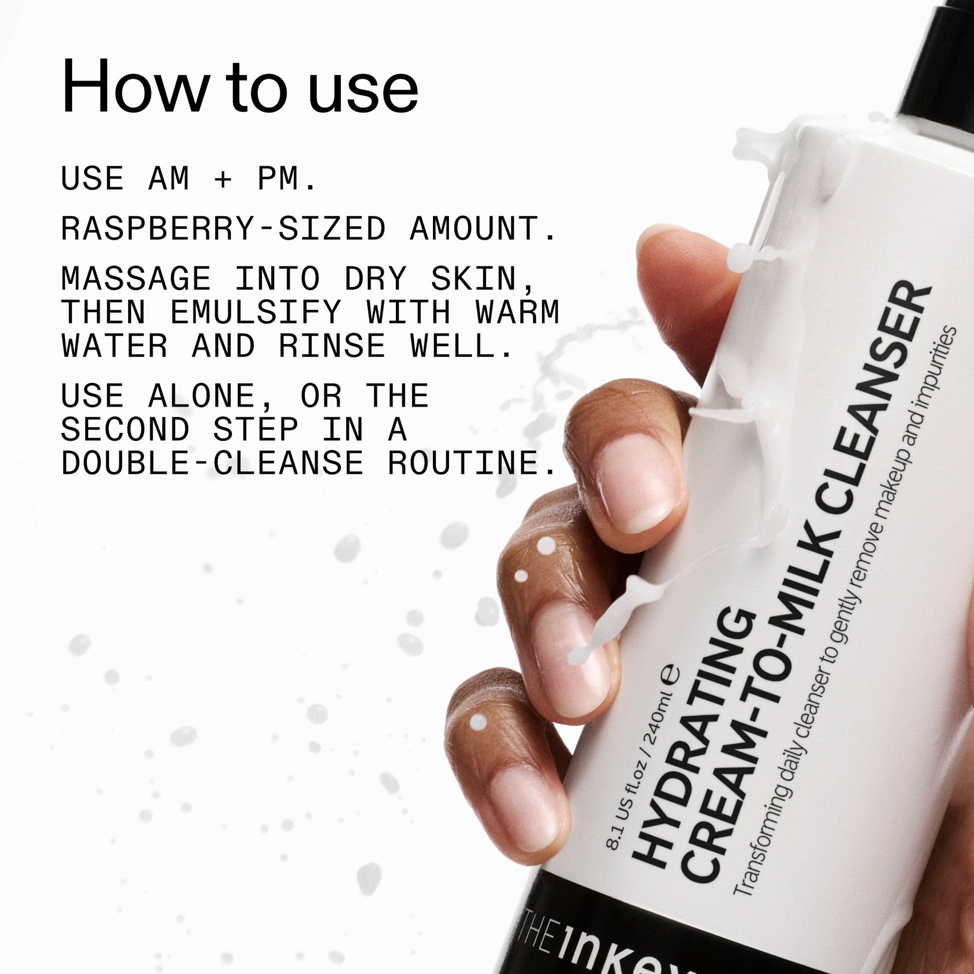 milk-cleanser-duo-x7 Hydrating_Cream-to-Milk_Cleanser_-_180ml_How_to_Use_2000x2000_7a50f13c-72d5-4d49-b9fd-710362176255.jpg