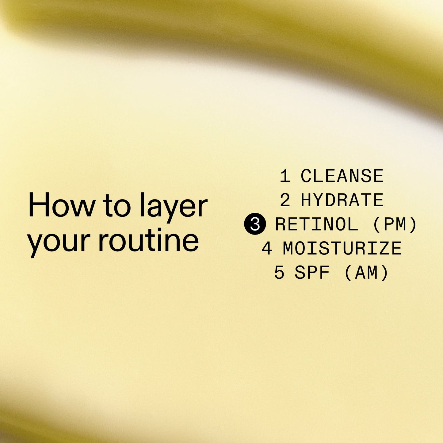 starter-retinol-serum-p7 Starter_Retinol_How_to_layer_2000x2000_50958956-86b2-4848-9220-72b0249c0fc6.jpg